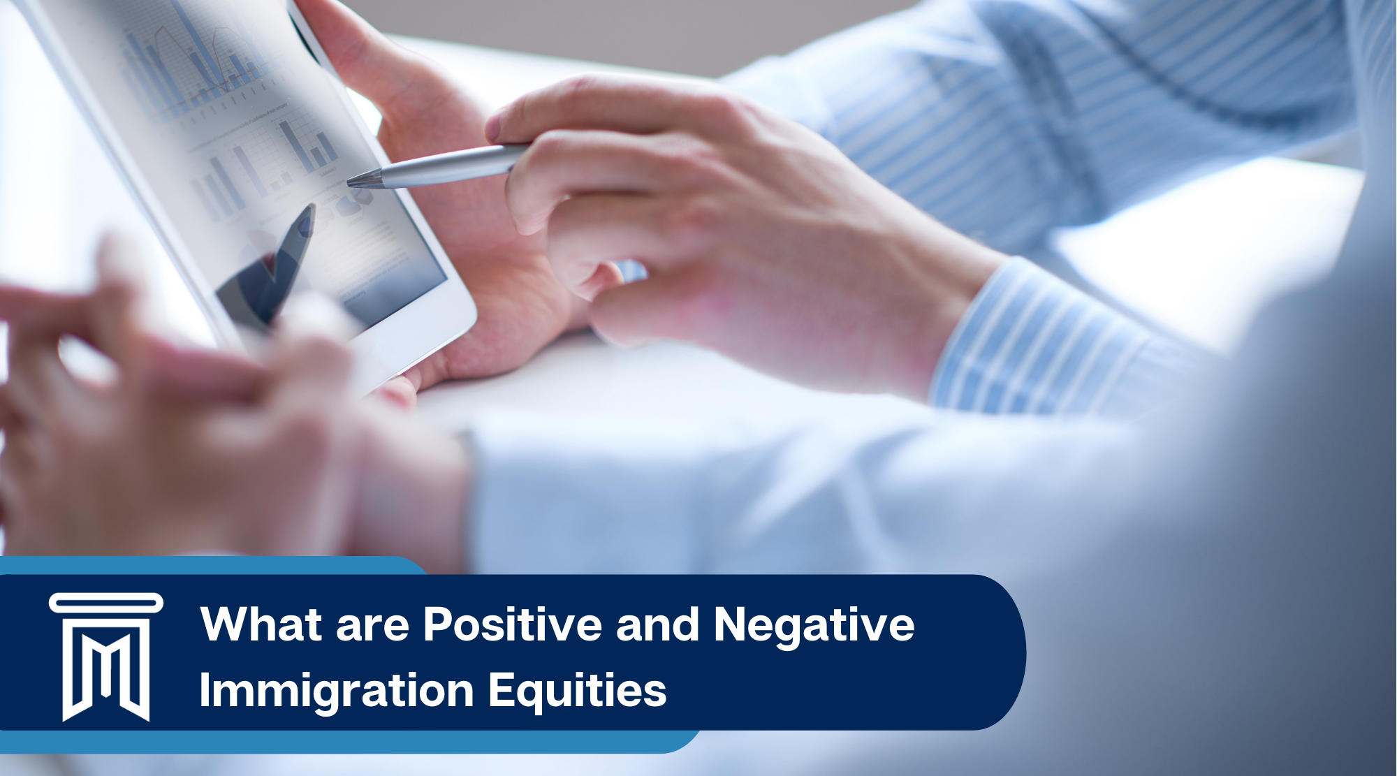 What are positive and negative immigration equities