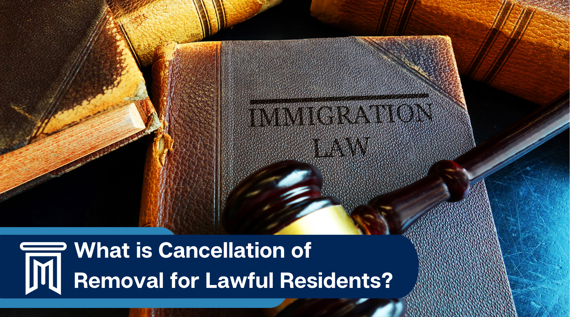 What is Cancellation of Renewal for lawful residents?