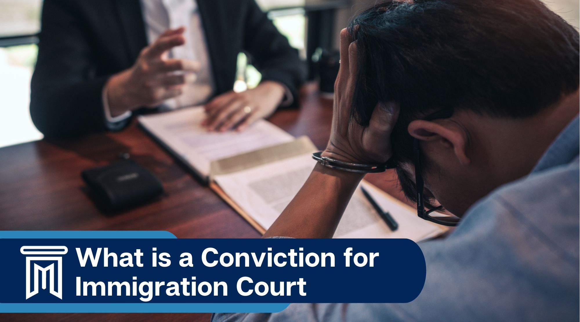 What is a Conviction for Immigration Court